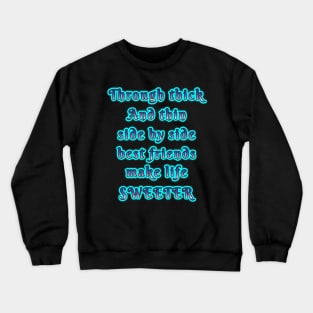 True Friends: Celebrating Togetherness on Best Friend Day" Crewneck Sweatshirt